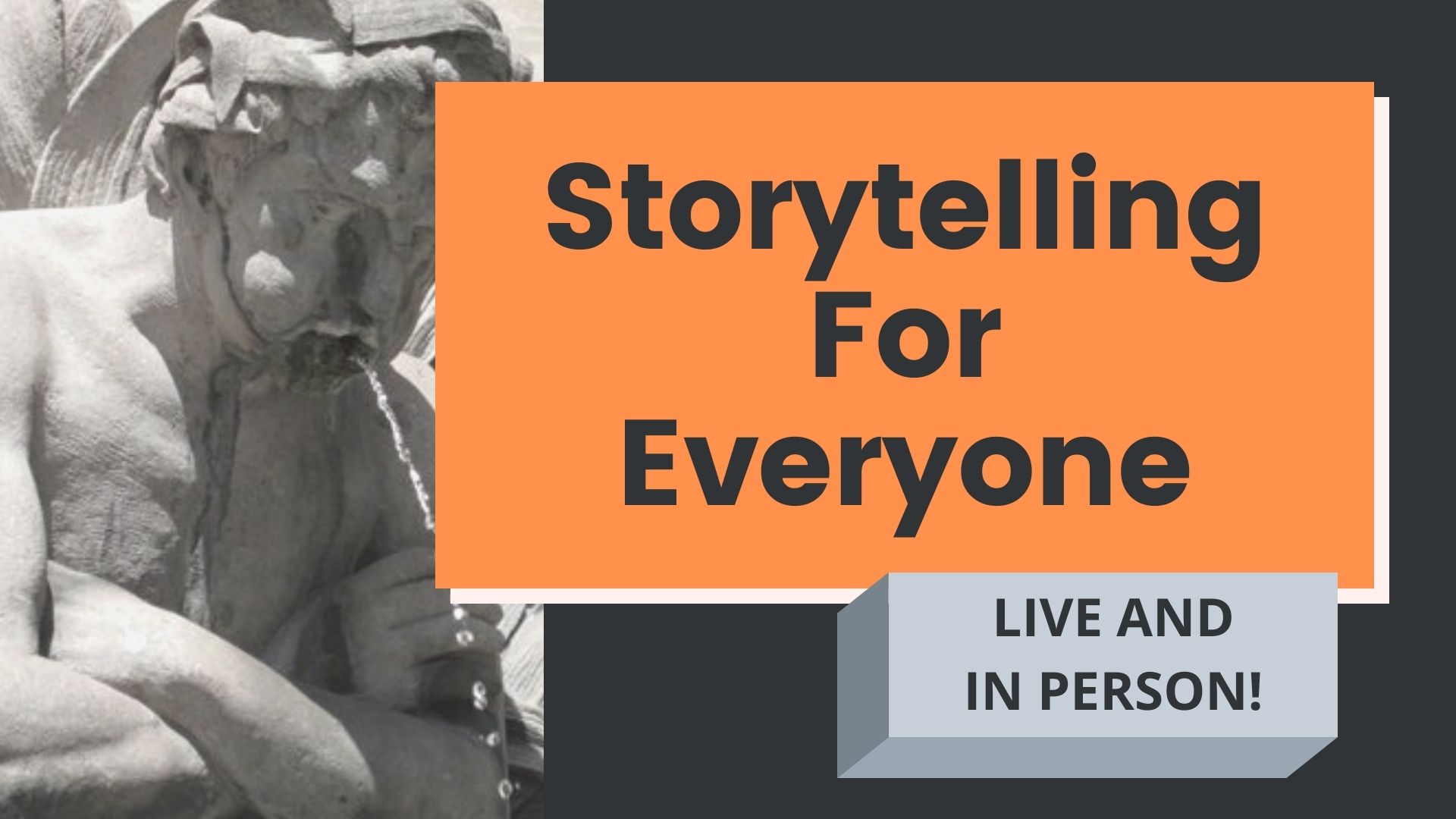 Storytelling For Everyone: Four Week Course in Personal Narrative (Mondays in March)